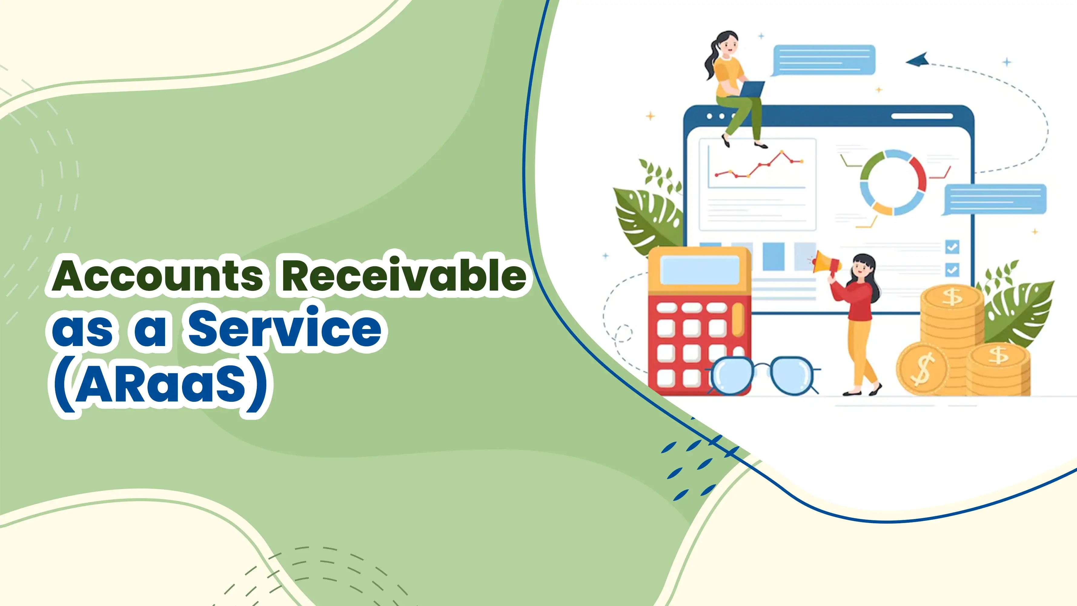 Accounts Receivable as a Service (ARaaS)