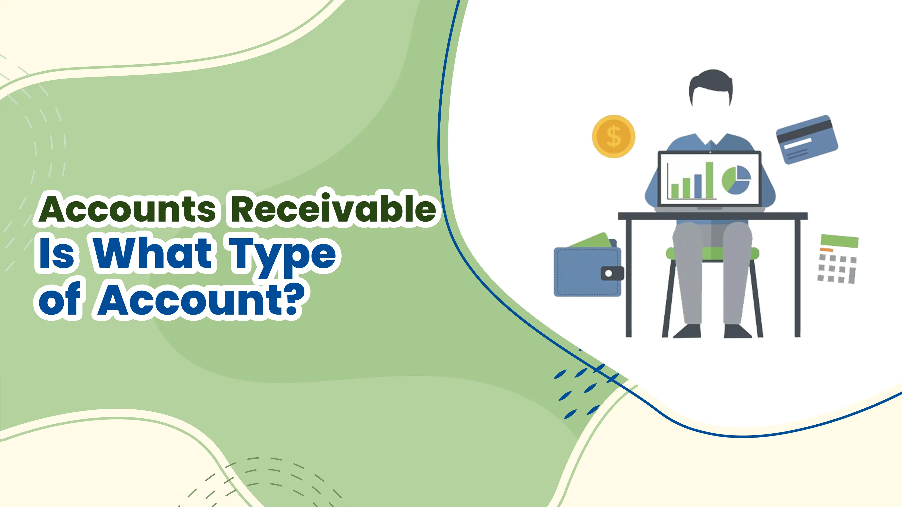 Accounts Receivable Is What Type of Account?