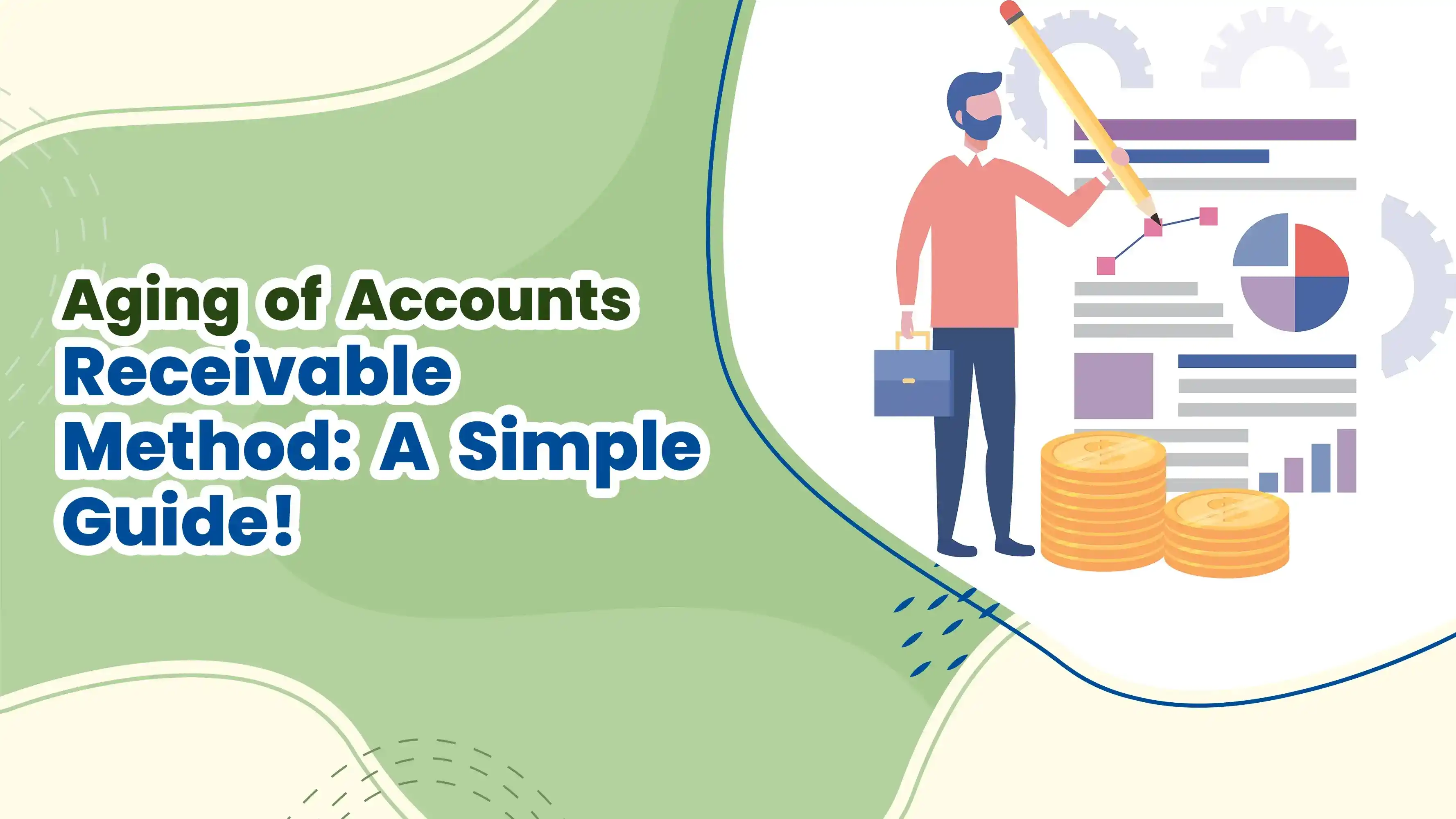 Aging of Accounts Receivable Method Explained