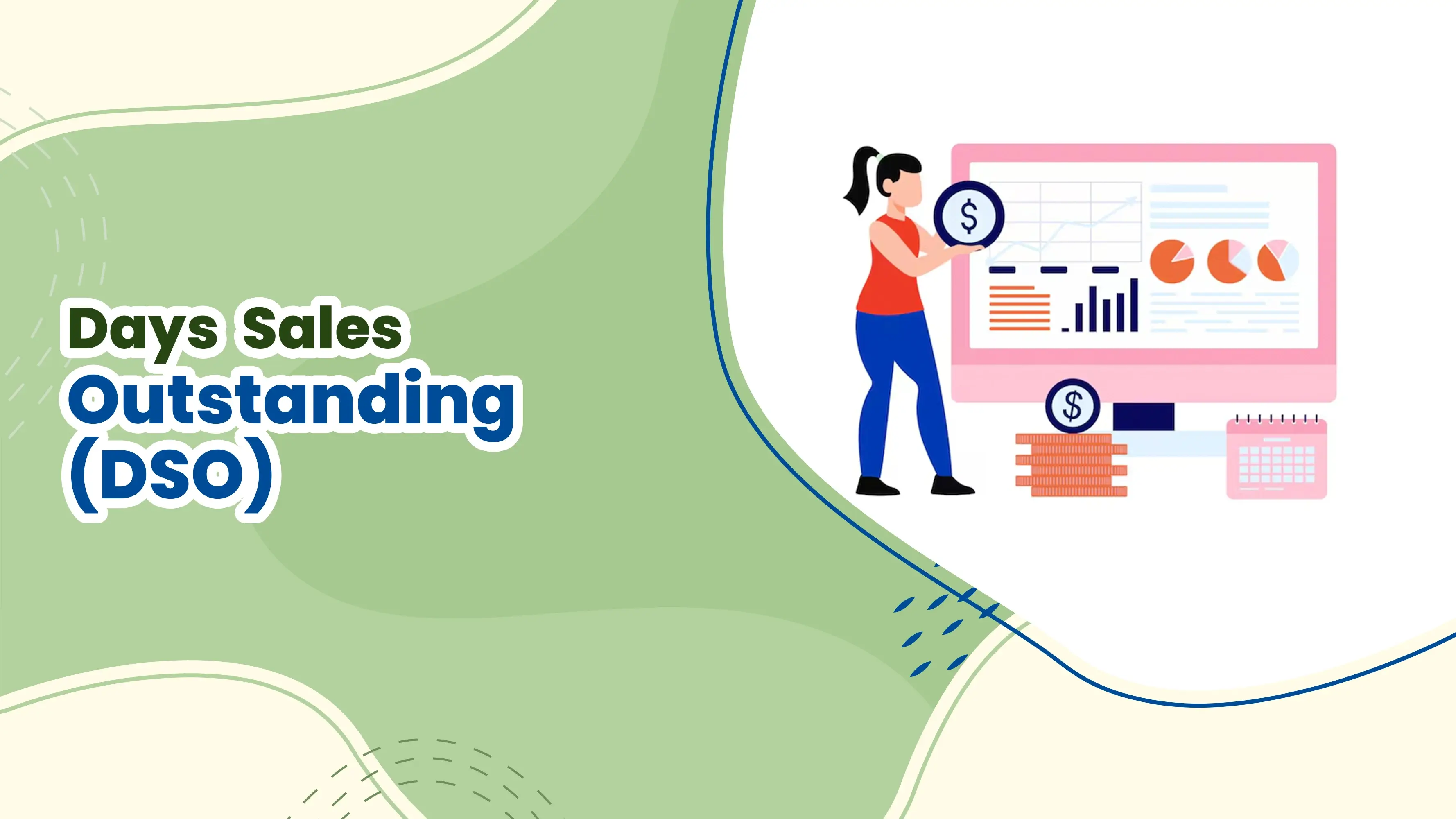 Days Sales Outstanding (DSO)