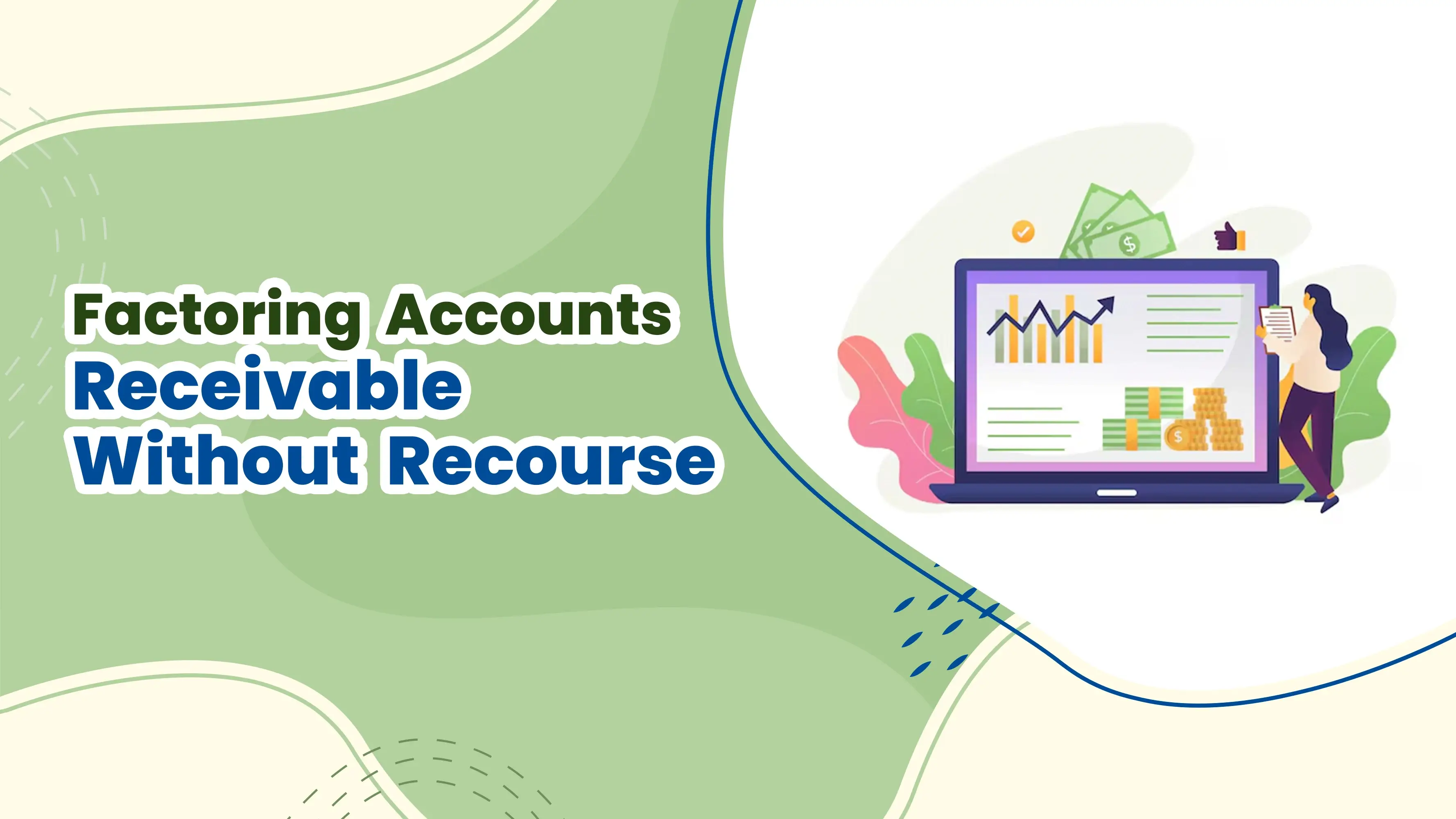 Factoring Accounts Receivable Without Recourse