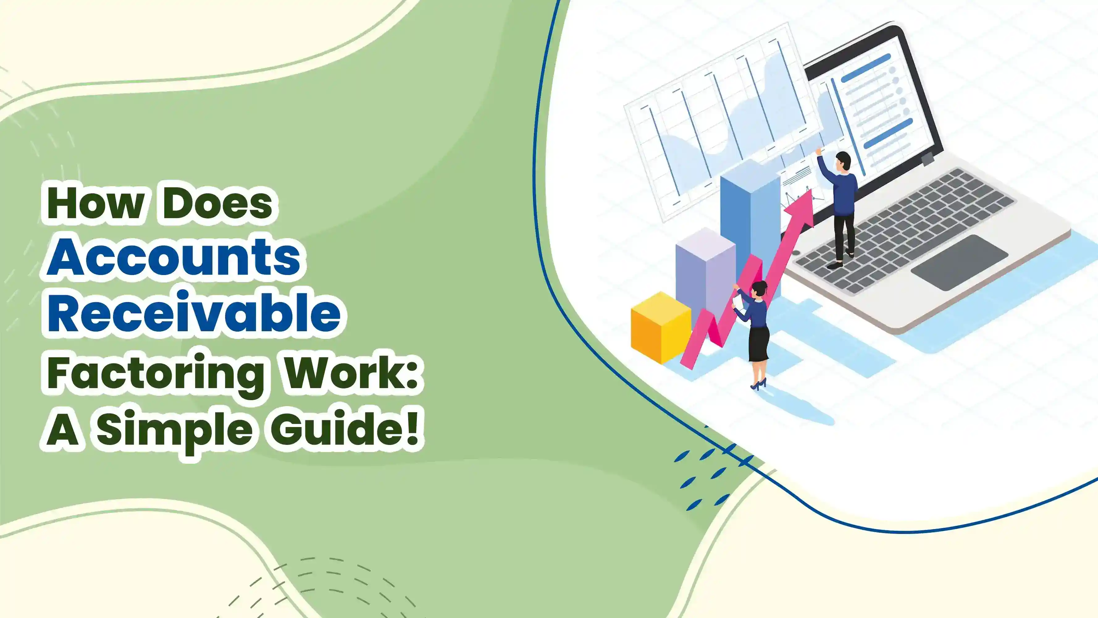 How Accounts Receivable Factoring Works