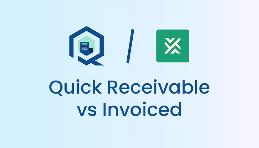 Quick Receivable vs Invoiced
